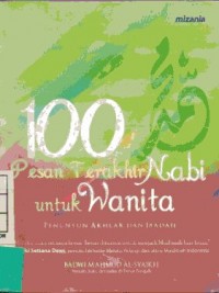 100 Pesan Terakhir Nabi untuk Wanita, Penuntun Akhlak dan Ibadah