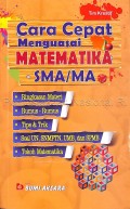 Cara Cepat Menguasai Matematika SMA/MA