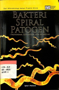 Bakteri Spiral Patogen : Treponemia, Leptospira, dan Borelia