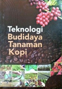 Teknologi Budidya Tanaman Kopi