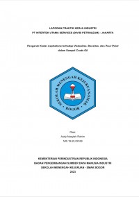 PT Intertek Utama Services (Divisi Petroleum), Jakarta : Pengaruh Kadar Asphaltene terhadap Viskositas, Densitas, dan Pour Point dalam Sampel Crude Oil