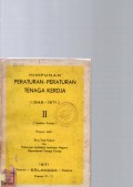 Himpunan Peraturan-Peraturan Tenaga Kerdja (1945 - 1971 )
