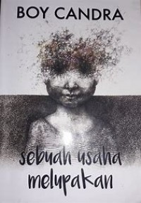 Sebuah Usaha Melupakan