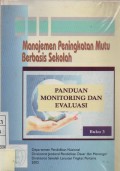 Manajemen Peningkatan Mutu Berbasis Sekolah : Panduan Monitoring dan Evaluasi Buku 3