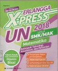 Erlangga X-press 2018 untuk SMK / MAK Matematika Kelompok Teknologi, Kesehatan, dan Pertanian