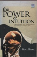 the Power of Intuition : Mendayagunakan Intuisi untuk Meningkatkan Kualitas Keputusan di Tempat Kerja