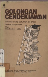 Golongan Cendekiawan : Mereka Yang Berumah di Angin Sebuah Bungarampai