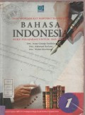 Mari Mengangkat Martabat Bahasa Kita Bahasa Indonesia : Buku Pelajaran untuk SMU Kelas 1
