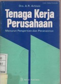 Tenaga Kerja Perusahaan : Menurut Pengertian dan Peranannya