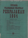 Petunjuk Pelaksanaan Peraturan Perpajakan 1984