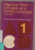 Objective Tests In English As a Foreign Language : Pupils' Book
