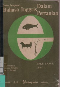 Buku Pelajaran Bahasa Inggris Dalam Pertanian Untuk SPMA jilid 1