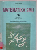 Matematika SMU 3B Untuk Kelas 3 Tengah Tahun Kedua Berdasarkan Kurikulum Sekolah Menengah Umum 1994 GBPP SMU