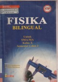 Fisika Bilingual untuk SMA/MA Kelas X Semester 1 dan 2