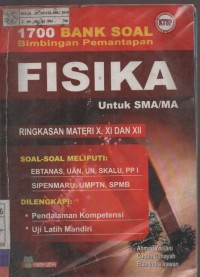 1700 Bank Soal Bimbingan Pemantapan Fisika Untuk SMA/MA Ringkasan Materi X,XI Dan XII