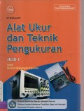 Alat Ukur dan Teknik Pengukuran Jilid 1 Untuk Sekolah Menengah Kejuruan