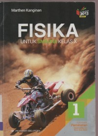 Fisika untuk SMA/MA Kelas X 1 Kelompok Peminatan Matematika dan Ilmu-Ilmu Alam