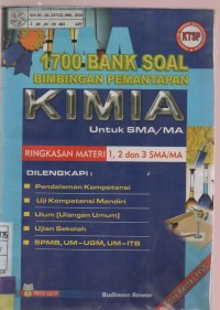 1700 Bank Soal Bimbingan Pemantapan Kimia untuk SMA/MA Ringkasan Materi 1,2 dan 3 SMA/MA