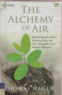 The Alchemy Of Air Kisah Pengusaha Sukses, Ilmuwan Jenius, dan Misi 