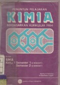 Penuntun Pelajaran Kimia Berdasarkan Kurikulum 1984 untuk SMA Kelas I Semester 1 ( 2 Kredit) Semester 2 ( 2 Kredit)