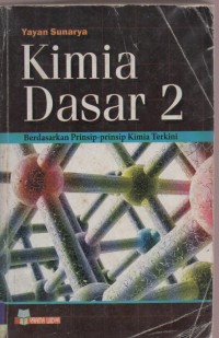 Kimia Dasar 2 Berdasarkan Prinsip- Prinsip Kimia Terkini