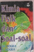 Kimia Fisika dan Soal-Soal ( Physical Chemistry Through Problems )