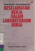 Keselamatan Kerja Dalam Laboratorium Kimia