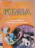 Kimia Untuk SMK/MAK Kelas X Program/Bidang Teknologi dan Kesehatan 1