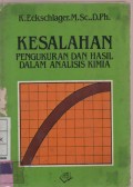 Keslahan Pengukuran dan Hasil Dalam Analisis Kimia (Errors, Measurement and Results in Chemical Analysis)