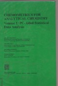 Chemometrics For Analytical Chemistry Volume 1 : PC- Aided Statistical Data Analysis