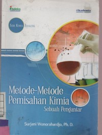 Seri Kimia Analitik Metode - Metode Pemisahan Kimia Sebuah Pengantar