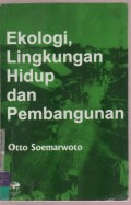 Ekologi, Lingkungan Hidup dan Pembangunan