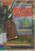 Biologi 2A untuk Kelas 2 SMU Tengah Tahun Pertama
