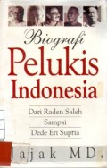 Biografi Pelukis Indonesia Dari Raden Saleh Sampai Dede Eri Supria