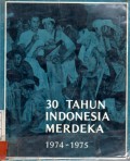 30 Tahun indonesia merdeka 1974 - 19 75