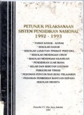 Petunjuk Pelaksanaan Sistem Pendidikan Nasional 1992 - 1993