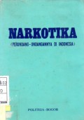 Narkotika ( Perundang - undangan di Indonesia )