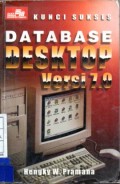 Kunci Sukses Data Base Desktop Versi 7.0