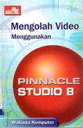 Mengolah Vidio Menggunakan Pinnacle Studio 8