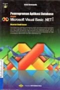 Pemrograman Aplikasi Database dengan Microsoft Visual Basic. Net, Disertai Studi Kasus
