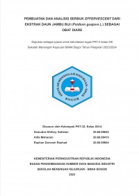 PKT 66.32 Farmasi : Pembuatan dan Analisis serbuk Effervescent dari Ekstrak Daun Jambu Biji (Psidium guajava L.) Sebagai Obat Diare