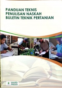 Panduan Teknis Penulisan Naskah Buletin Teknik Pertanian