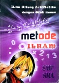 Metode Ilham SMP SMA : Ilmu Hitung Aritmetika dengan Otak Kanan