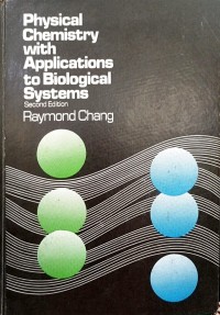 Physical Chemistry with Applications to Biological Systems