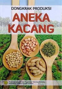 Dongkrak Produksi Aneka Kacang