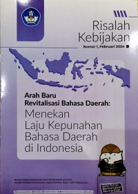 Arah Baru Revitalisasi Bahasa Daerah : Menekan Laju Kepunahan Bahasa Daerah di Indonesia