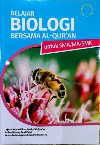 Belajar Biologi Bersama Al-Qur'an untuk SMA/MA/SMK