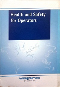 Health and Safety for Operators : VAPRO Internasional