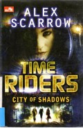 Times Riders : City of Shadows = Kota Hantu