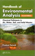 Handbook of Environmental Analysis : Chemical Pollutants in Air, Water, Soil and Solid Wastes